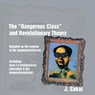 The "Dangerous Class" and Revolutionary Theory - J. Sakai - 9781894946902