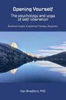Opening Yourself - Kenneth G Bradford - 9781896559780