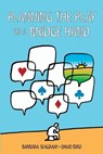 Planning the Play of a Bridge Hand - Barbara Seagram - 9781897106518