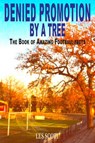 Denied Promotion By A Tree - Les Scott - 9781899750559