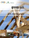Green Oak in Construction - ROSS,  Peter ; Mettem, Christopher J. ; Holloway, Andrew - 9781900510455