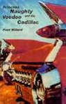 Princess Naughty And The Voodoo Cadillac - Fred Willard - 9781901982879