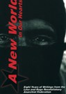 A New World in Our Hearts: Eight Years of Writings from the Love and Rage Revolutionary Anarchist Federation - Roy San Filippo - 9781902593616