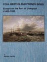 Foul Berths and French Spies - Dr. Adrian Jarvis - 9781902700212