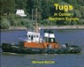 Tugs in Colour - Northern Europe - Bernard McCall - 9781902953502