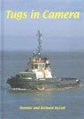 Tugs in Camera - Dominic McCall ; Bernard McCall - 9781902953670
