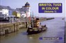 Bristol Tugs in Colour Volume 1 - Bernard McCall - 9781902953700