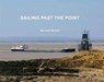 Sailing Past the Point - Bernard McCall - 9781902953847