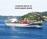 Looking Back at Container Ships - Andrew Wiltshire - 9781902953878
