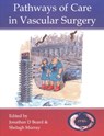 Pathways of Care in Vascular Surgery - Professor Jonathan  D Beard ; Shelagh Murray - 9781903378090