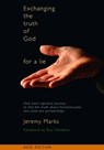 Exchanging the Truth of God for a Lie - MARKS,  Jeremy - 9781903905456