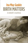Birth Matters - Ina May Gaskin - 9781905177585