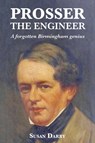Prosser the Engineer - Susan Darby - 9781905315550