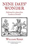 Nine Days' Wonder - William Kemp - 9781905315840