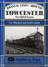 Branch Lines Around Towcester - Vic Mitchell ; Keith Smith - 9781906008390
