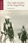 The Light Garden of the Angel King - Peter Levi - 9781906011550