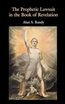 The Prophetic Lawsuit in the Book of Revelation - Alan S. Bandy - 9781906055974