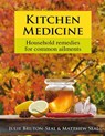 Kitchen Medicine - Julie Bruton-Seal ; Matthew Seal - 9781906122188