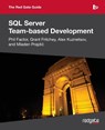 The Red Gate Guide to SQL Server Team-Based Development - Mladen Prajdic ; Grant Fritchey ; Alex Kuznetsov - 9781906434595