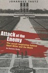 Attack of the Enemy - TAUTZ,  Johannes - 9781906999711