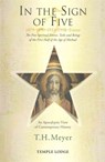 In the Sign of Five: 1879-1899-1933-1998 -Today - T. H. Meyer - 9781906999797