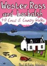 Wester Ross and Lochalsh: 40 Coast & Country walks - Paul Webster ; Helen Webster - 9781907025051