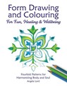 Form Drawing and Colouring - Angela Lord - 9781907359781
