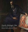 Donatello, Michelangelo, Cellini - Michael W. Cole ; Oliver Tostmann - 9781907372704