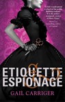 Etiquette and Espionage - Gail Carriger - 9781907411588