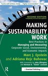 Making Sustainability Work - Marc J. Epstein ; Adriana Rejc Buhovac - 9781907643934
