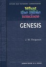 What the Bible Teaches - Genesis - J. W. Ferguson - 9781907731044