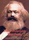 The Communist Manifesto - with full original text by Karl Marx - Rupert Matthews - 9781907791680