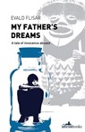 My Father's Dreams - Evald Flisar - 9781908236227