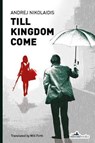 Till Kingdom Come - Andrej Nikolaidis - 9781908236654