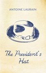 The President's Hat - Antoine Laurain - 9781908313478