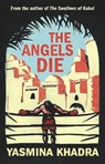 The Angels Die - Yasmina Khadra - 9781908313911