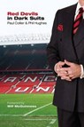 Red Devils in Dark Suits - Paul Collier ; Phil Hughes - 9781908724250