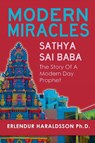 Modern Miracles: The Story of Sathya Sai Baba: A Modern Day Prophet - Erlendur Haraldsson - 9781908733252