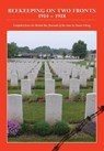 Beekeeping on Two Fronts 1914 - 1918 - Stuart Ching - 9781908904560