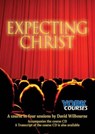 Expecting Christ - The Rt Revd David Wilbourne - 9781909107007