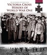 Victoria Cross Heroes of World War One - HAMILTON,  Robert - 9781909242425