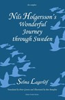 Nils Holgersson's Wonderful Journey Through Sweden: The Complete Volume - Selma Lagerlof - 9781909408180