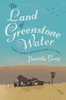 The Land of Greenstone Water - GRAY,  Danuta - 9781909421028