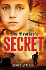 My Brother's Secret - Dan Smith - 9781909489035