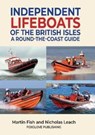 Independent Lifeboats of the British Isles - NICHOLAS,  Leach - 9781909540262