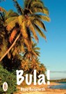 Bula - An Englishman in Fiji - Beau Bosworth - 9781909698543