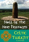 Niall of the Nine Hostages - Celtic Twilight - Oliver Hayes - 9781909698659