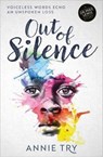 Out of Silence - Annie Try - 9781909728660