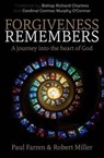 Forgiveness Remembers - Paul Farren ; Robert Miller - 9781909728677