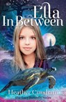 Ella In Between - Heather Cursham - 9781909728882